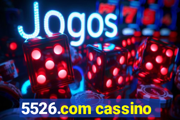 5526.com cassino